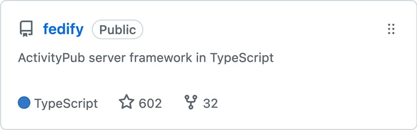 The Fedify repository has reached 602 stars.